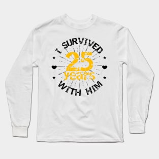 Funny 25th anniversary wedding gift for her Long Sleeve T-Shirt